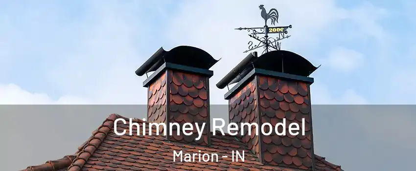  Chimney Remodel Marion - IN