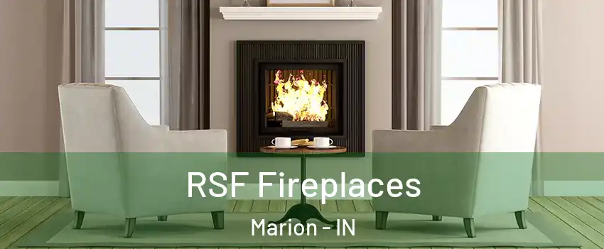  RSF Fireplaces Marion - IN